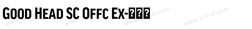 Good Head SC Offc Ex字体转换 Good Head SC Offc Ex字体转换